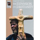 Lion Histories: The Expansion Of Christianity by Timothy Yates